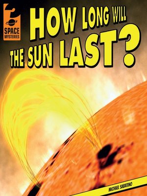 cover image of How Long Will the Sun Last?